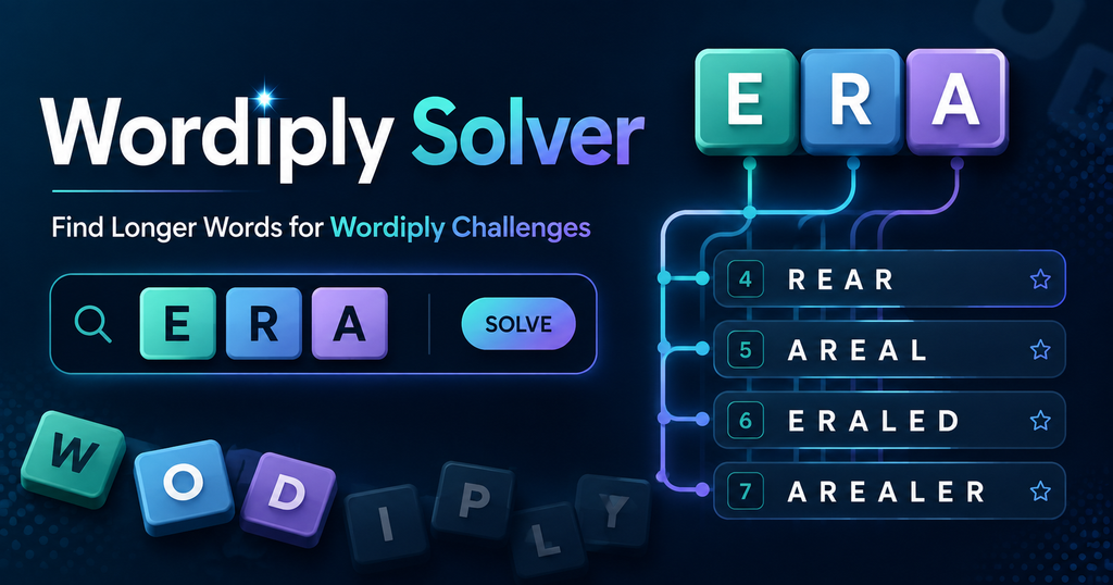 Wordiply Solver – Find Longer Words for Wordiply Challenges